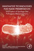 Innovative Technologies for Food Preservation: Inactivation of Spoilage and Pathogenic Microorganisms