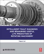 Intelligent Fault Diagnosis and Remaining Useful Life Prediction of Rotating Machinery