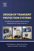 Design of Transient Protection Systems: Including Supercapacitor Based Design Approaches for Surge Protectors