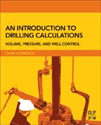 An Introduction to Drilling Calculations: Volume, Pressure, and Well Control