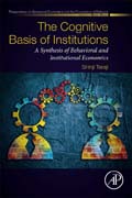 The Cognitive Basis of Institutions: A Synthesis of Behavioral and Institutional Economics