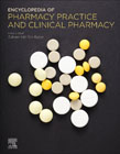 Encyclopedia of Pharmacy Practice and Clinical Pharmacy