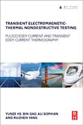 Transient Electromagnetic-Thermal Nondestructive Testing: Pulsed Eddy Current and Transient Eddy Current Thermography