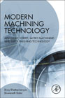 Modern Machining Technology: Advanced, Hybrid, Micro Machining and Super Finishing Technology