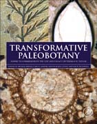 Transformative Paleobotany: Papers to Commemorate the Life and Legacy of Thomas N. Taylor