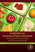 Institutions as Conscious Food Consumers: Leveraging Purchasing Power to Drive Systems Change