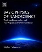 Basic Physics of Nanoscience: Traditional Approaches and New Aspects at the Ultimate Level