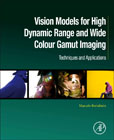 Tone and Gamut Mapping for High Dynamic Range and Colour Gamut Imaging: Vision Models, Techniques and Applications