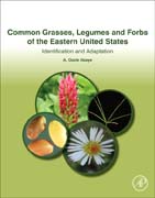 Grasses, Legumes and Forbs of the Eastern United States: Identification and Adaptation