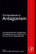 The Handbook of Antagonism: Conceptualizations, Assessment, Consequences, and Treatment of the Low End of Agreeableness