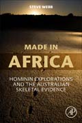 Made in Africa: Hominin Explorations and the Australian Skeletal Evidence