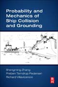 Probability and Mechanics of Ship Collision and Grounding