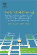 The End of Driving: Transportation Systems and Public Policy Planning for Autonomous Vehicles