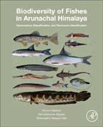 Biodiversity of Fishes in Arunachal Himalaya: Systematics, Classification, and Taxonomic Identification