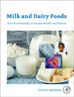 Milk and Dairy Foods: Their Functionality in Human Health and Disease