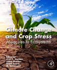 Climate Change and Crop Stress: Molecules to Ecosystems