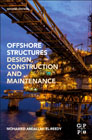 Offshore Structures: Design, Construction and Maintenance