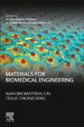 Materials for Biomedical Engineering: Nanobiomaterials in Tissue Engineering