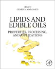 Lipids and Edible Oils: Properties, Processing and Applications