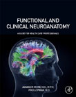 Functional and Clinical Neuroanatomy: A Guide for Health Care Professionals