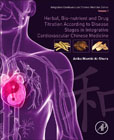 Herbal, Bio-Nutrient and Drug Titration According to Disease Stages in Integrative Cardiovascular Chinese Medicine