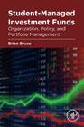 Student-Managed Investment Funds: Organization, Policy, and Portfolio Management