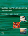 Biopolymer Membranes and Films: Health, Food, Environment, and Energy Applications