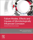 Microbial Corrosion: Failure Modes, Effects and Causes, and Analysis