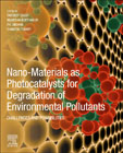 Nano-Materials as Photocatalysts for Degradation of Environmental Pollutants: Challenges and Possibilities