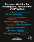 Precision Medicine for Investigators, Practitioners and Providers