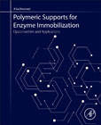 Polymeric Supports for Enzyme Immobilization: Opportunities and Applications