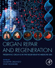 Organ Repair and Regeneration: Preserving Organs in the Regenerative Medicine Era