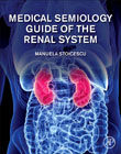 Medical Semiology Guide of the Renal System