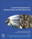 Current Developments in Biotechnology and Bioengineering: Environmental and Health Impact of Hospital Wastewater