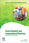 Green Chemistry and Computational Chemistry: Shared Lessons in Sustainability