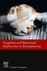 Cognitive and Behavioral Dysfunction in Schizophrenia