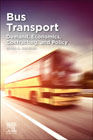 Bus Transport: Demand, Economics, Contracting, and Policy