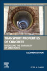 Transport Properties of Concrete: Modelling the Durability of Structures