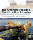 The Offshore Pipeline Construction Industry: Activity Modeling and Cost Estimation in the United States Gulf of Mexico