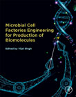 Microbial Cell Factories Engineering for Production of Biomolecules