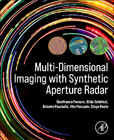 Multi-Dimensional Imaging with Synthetic Aperture Radar: Theory and Applications