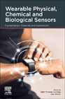 Wearable Physical, Chemical and Biological Sensors: Fundamentals, Materials and Applications