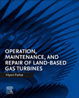 Operation, Maintenance, and Repair of Land-Based Gas Turbines