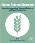 Gluten-Related Disorders: Diagnostic Approaches, Treatment Pathways, and Future Perspectives