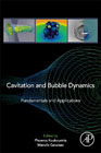 Cavitation and Bubble Dynamics: Fundamentals and Applications