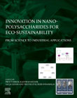 Innovation in Nano-polysaccharides for Eco-sustainability: From Science to Industrial Applications