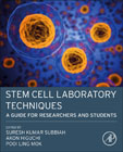 Stem Cell Laboratory Techniques: A Guide for Researchers and Students