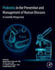 Probiotics in The Prevention and Management of Human Diseases: A Scientific Perspective