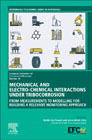 Mechanical and Electro-chemical Interactions under Tibocorrosion: From Measurements to Modelling for Building a Relevant Monitoring Approach