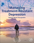 Managing Treatment-Resistant Depression: Road to Novel Therapeutics